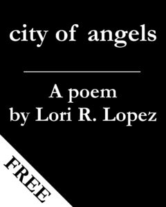 City Of Angels - A Poem By Horror Author Lori R. Lopez