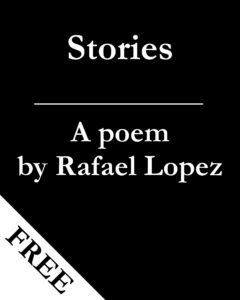 Stories - A Poem By Fantasy Author Rafael Lopez