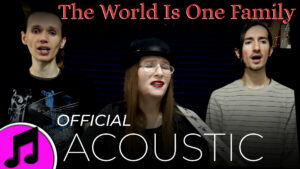 The World Is One Family (Acoustic Version)